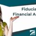 What Is a Fiduciary Financial Advisor and Why Do You Need One ...