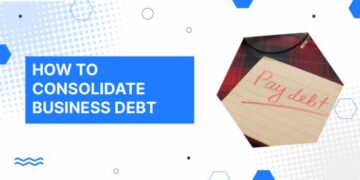 Business Debt Consolidation Loans Explained | Capalona