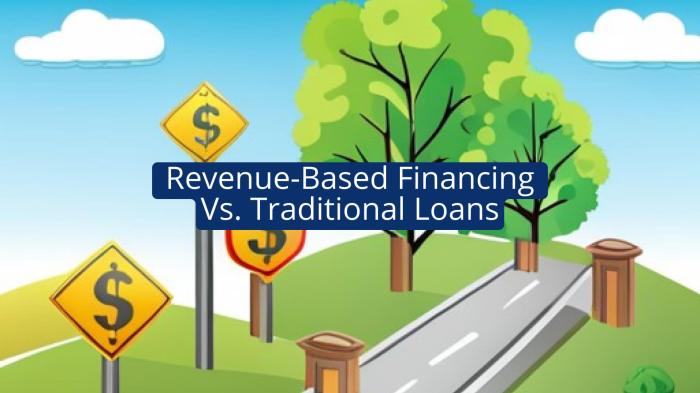 7 Key Differences: Revenue-Based Financing Vs Traditional Loans - Small ...